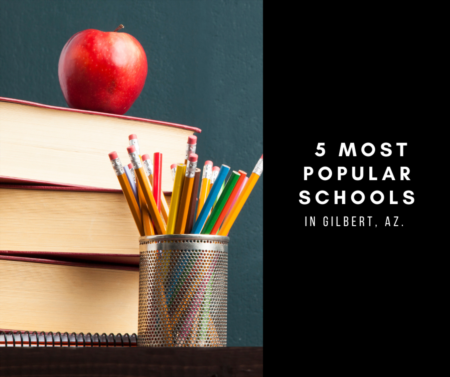 The 5 Most Popular Schools In Gilbert, Az.