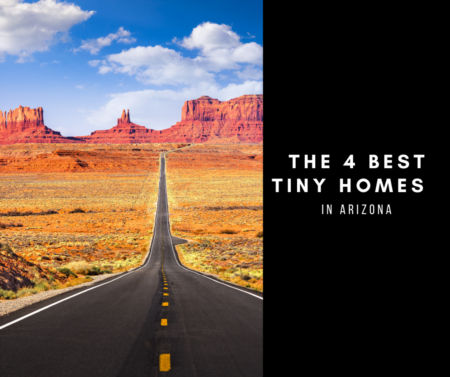 The 4 Best Tiny Homes In Arizona 