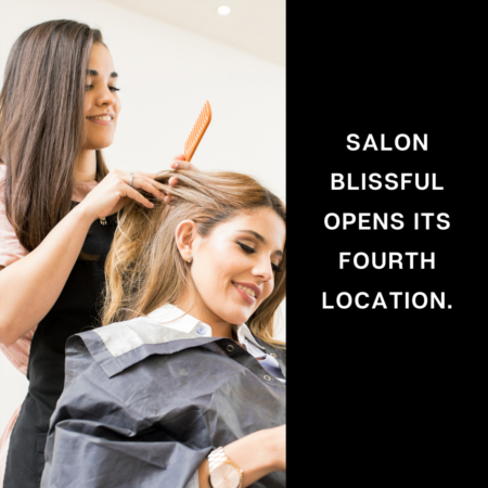Salon Blissful Opens Its Fourth Location