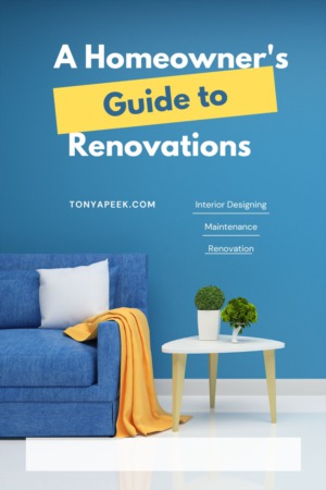 A Homeowner’s Guide to Renovations