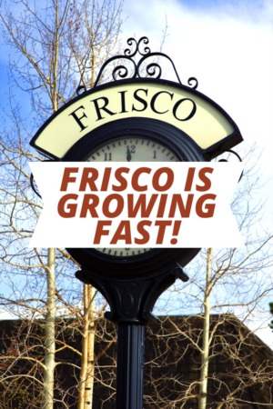 Frisco is Growing Fast!