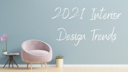 2021 Interior Design Trends 