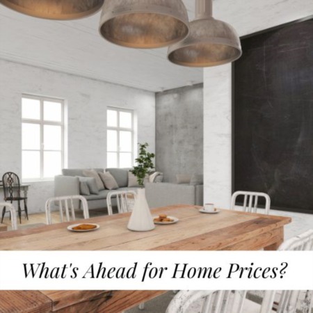 What's Ahead for Home Prices?