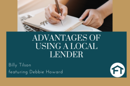 Advantages of Using a Local Lender