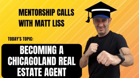 So You Want to Be a Real Estate Agent in Chicagoland?