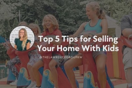 5 Tips for Selling Your Home with Kids
