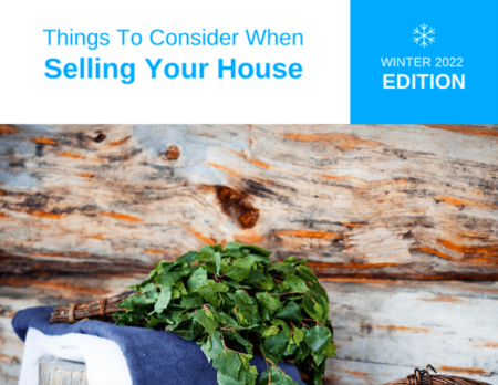 Things To Consider When Selling Your House Winter 2022