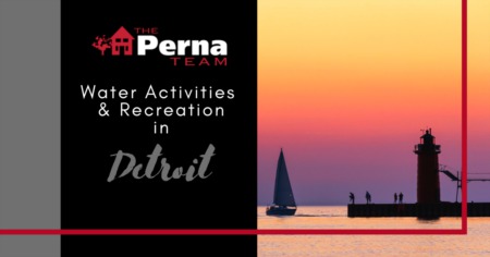 Best Water Activities in Detroit: Detroit, MI Water Activities & Recreation Guide