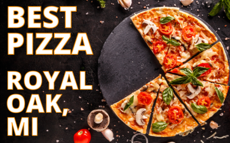 Top 10 Pizza Places in Royal Oak Michigan