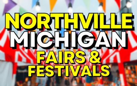 Top Fairs & Festivals of Northville Michigan
