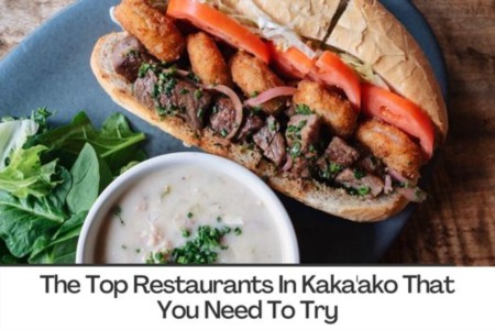 The Top Restaurants in Kaka'ako That You Need To Try