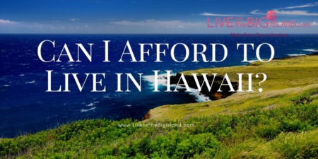CAN I AFFORD TO LIVE IN HAWAII?