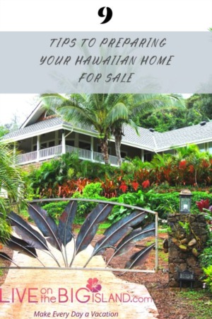 HOUSE STAGING TIPS FOR SELLING ON THE BIG ISLAND OF HAWAII
