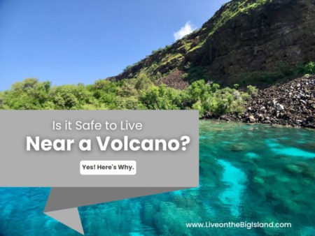 Is It Dangerous to Live on the Big Island?