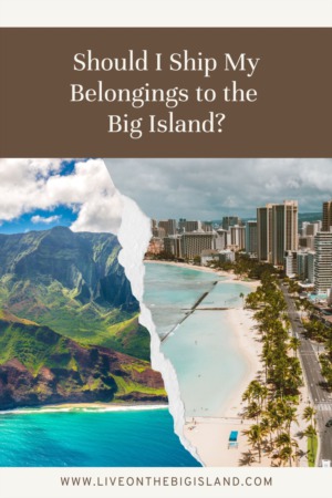 Should I Sell Everything Before Moving to Hawaii?