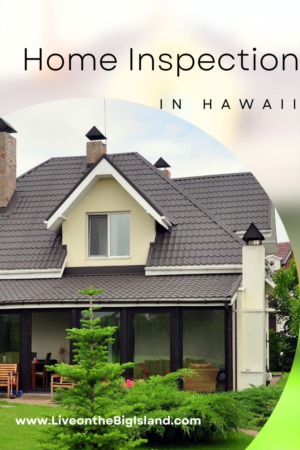 What to Look For on Your Hawaii Home Inspection Report