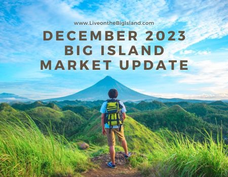 December 2023 Big Island Market Update