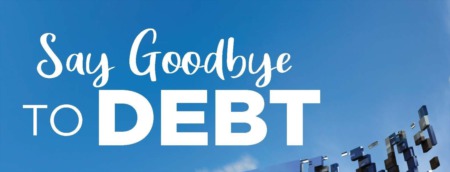 Say Goodbye to Debt