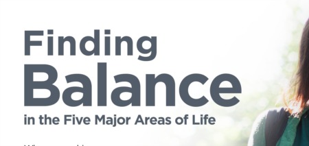 Finding Balance in the Five Major Areas of Life