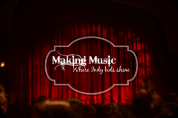 Making Music: Where Indy Kids Shine