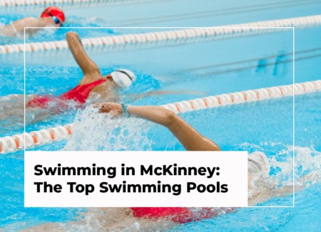 Swimming in McKinney: The Top Swimming Pools