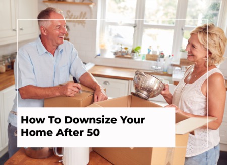 How to Downsize your Home after 50