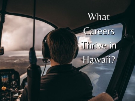 What Careers Thrive in Hawaii?