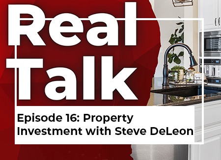 Episode 16: Property Investment with Steve DeLeon from MCM Real Estate Services