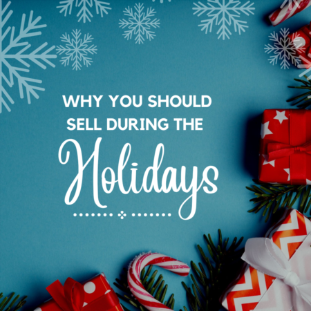 11 Reasons to Sell Your House During the Holidays