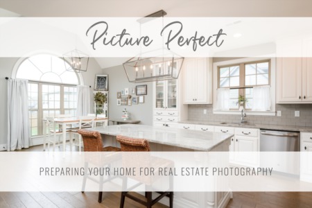 Picture Perfect: Preparing Your Home for Real Estate Photography