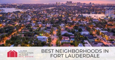 Best Fort Lauderdale Neighborhoods: Watefront Homes in Southeast Florida