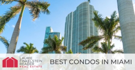 9 Best Miami Condo Buildings: Where to Buy Condos in Miami