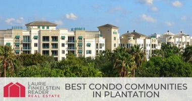 4 Best Plantation Condos: Where to Buy a Condo in Plantation