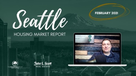 February 2021 Seattle Real Estate Market Update