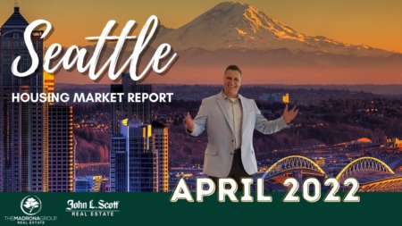 April 2022 Seattle Housing Market Update