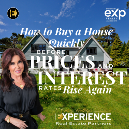 How to Buy a House Quickly before Prices and Interest Rates Rise Again