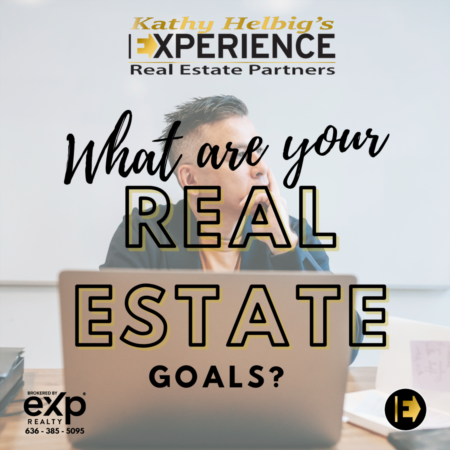What are Your Real Estate Goals