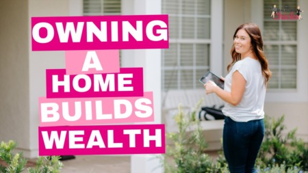#ChickChat Episode 50- Owning a Home Builds Wealth