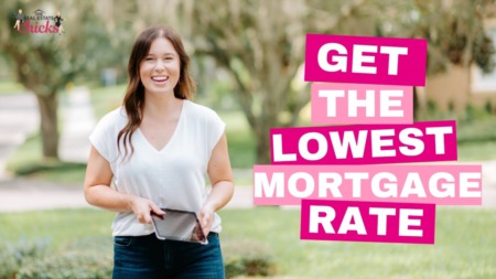 #ChickChat Episode 72- How to Get the Lowest Mortgage Rate