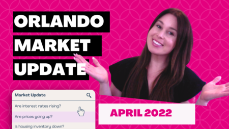 April 2022 - Market Update in Orlando, FL