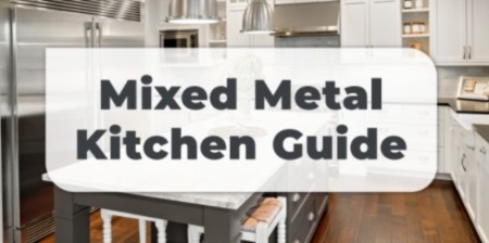 Mixing Metals: Finishing Your Kitchen’s Look