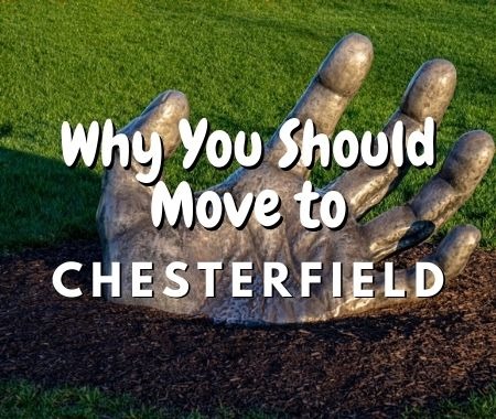 Why You Should Move to Chesterfield Missouri