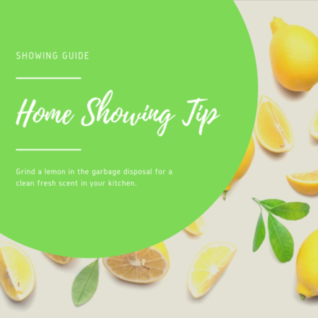 HOME SHOWING TIP: Grind a lemon