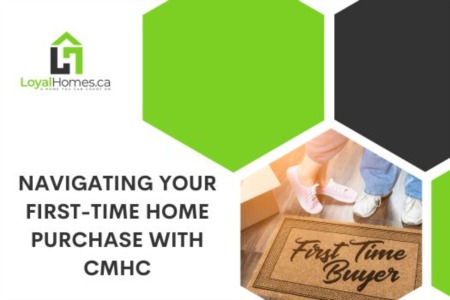 Navigating Your First-Time Home Purchase with CMHC