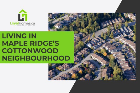 Cottonwood, Maple Ridge: A Neighbourhood Gem in British Columbia's Real Estate