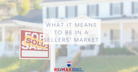 What It Means To Be in a Sellers’ Market
