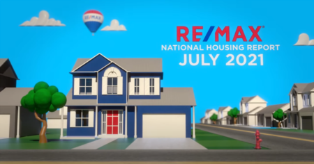RE/MAX National Housing Report for July 2021