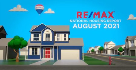 RE/MAX National Housing Report for August 2021