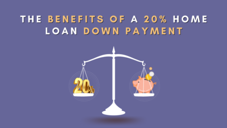 The Benefits of a 20% Home Loan Down Payment