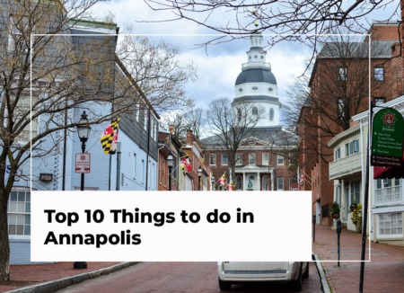 Top 10 Things to do in Annapolis